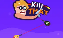 Kill That