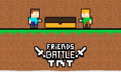 Friends Battle TNT