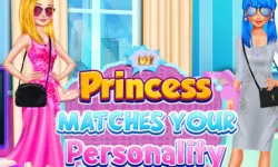 PRINCESS MATCHES YOUR PERSONALITY