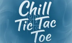 Chill Tic Tac Toe
