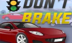 Don t Brake - Highway Traffic