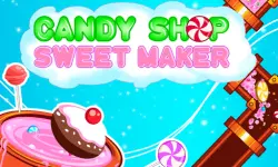 Candy Shop : Sweets Maker