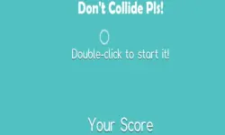Dont Collide Pls