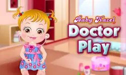 Baby Hazel Doctor Play