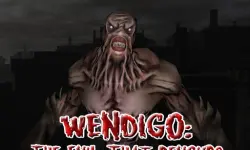 Wendigo: The Evil That Devours